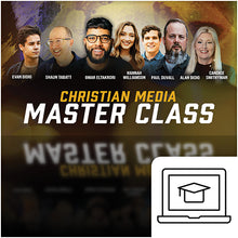 Load image into Gallery viewer, Christian Media Master Class