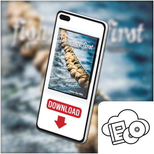 Fish Still Come First - Audio Download with BONUS Materials