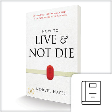 How to Live & Not Die