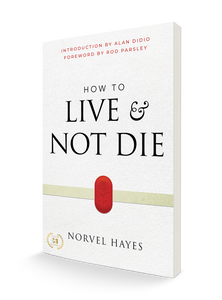 How to Live & Not Die